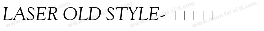 LASER OLD STYLE字体转换
